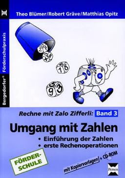 Rechne mit Zalo Zifferli 03. Umgang mit Zahlen: Einführung der Zahlen / erste Rechenoperationen