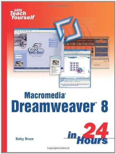 Sams Teach Yourself Macromedia Dreamweaver 8 in 24 Hours (Sams Teach Yourself in 24 Hours)