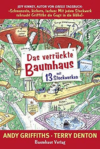 Das verrückte Baumhaus - mit 13 Stockwerken: Band 1