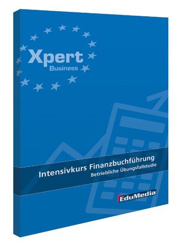 Intensivkurs Finanzbuchführung - Betriebliche Übungsfallstudie: Ausgabe 2014