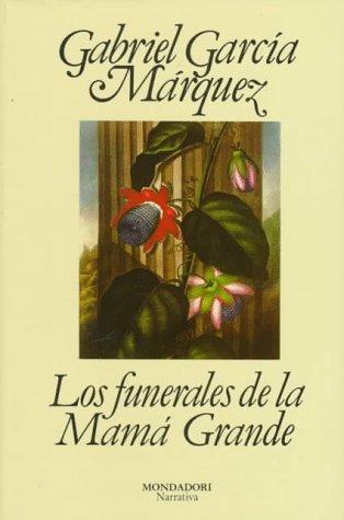 Los funerales de la Mamá Grande: Los Funerales De La Mama Grande (Literatura Random House)