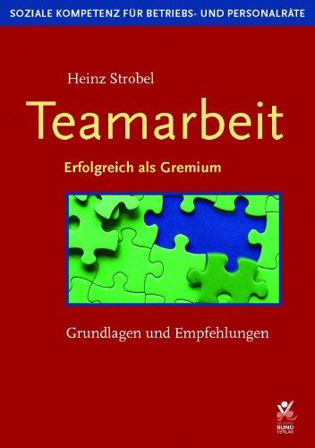 Teamarbeit. Grundlagen und Empfehlungen