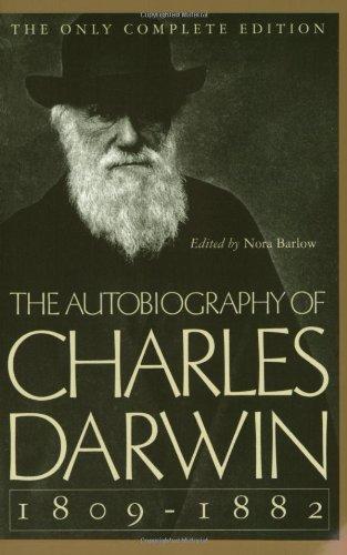 The Autobiography of Charles Darwin: 1809-1882