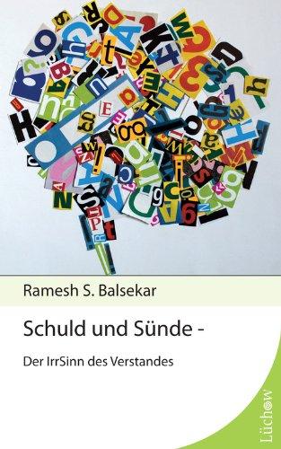 Schuld und Sünde: Der IrrSinn des Verstandes