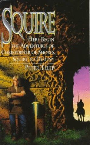 Squire (Squire Trilogy, Book 1)