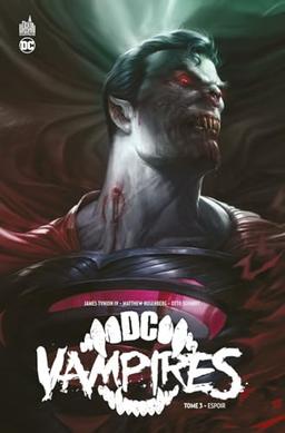 DC vampires. Vol. 3. Espoir