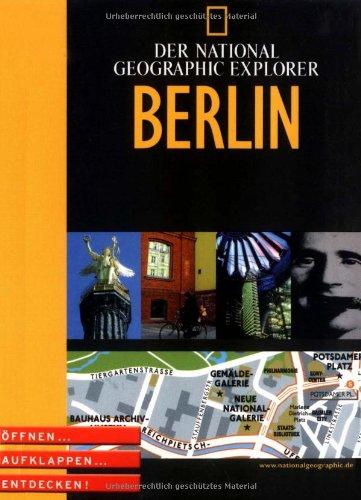 National Geographic Explorer - Berlin. Öffnen, aufklappen, entdecken