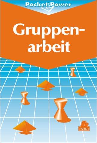 Gruppenarbeit: einführen, bewerten und weiterentwickeln