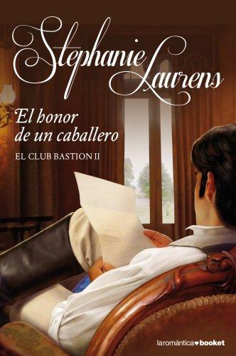 El honor de un caballero: El club Bastion II (Romántica)