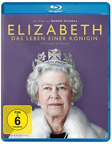 Elizabeth: Das Leben einer Königin