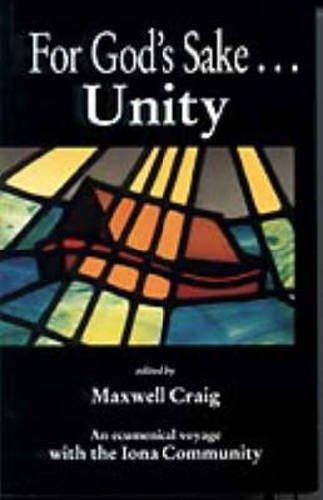 For God's Sake.Unity: The Church is Called to be One