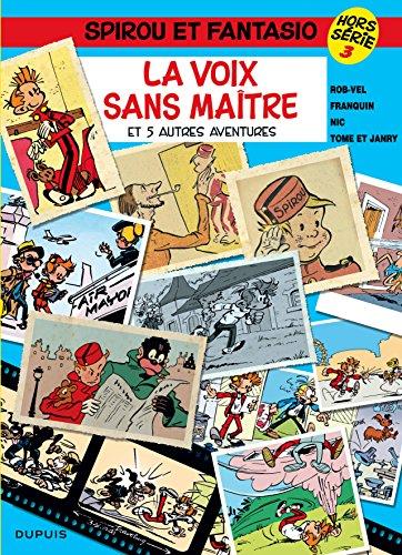 Spirou et Fantasio : hors série. Vol. 3. La voix sans maître : et 5 autres aventures