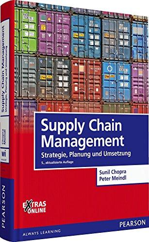 Supply Chain Management: Strategie, Planung und Umsetzung (Pearson Studium - Economic BWL)