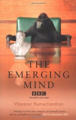 The Emerging Mind: The BBC Reith Lectures 2003