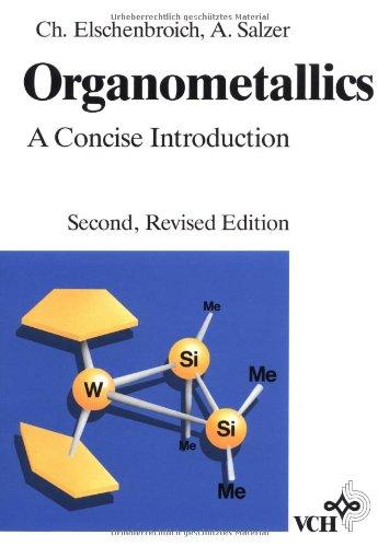 Organometallics. A Concise Indtroduction: A Concise Introduction