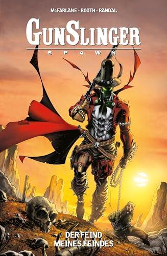 Gunslinger Spawn: Bd. 3: Der Feind meines Feindes