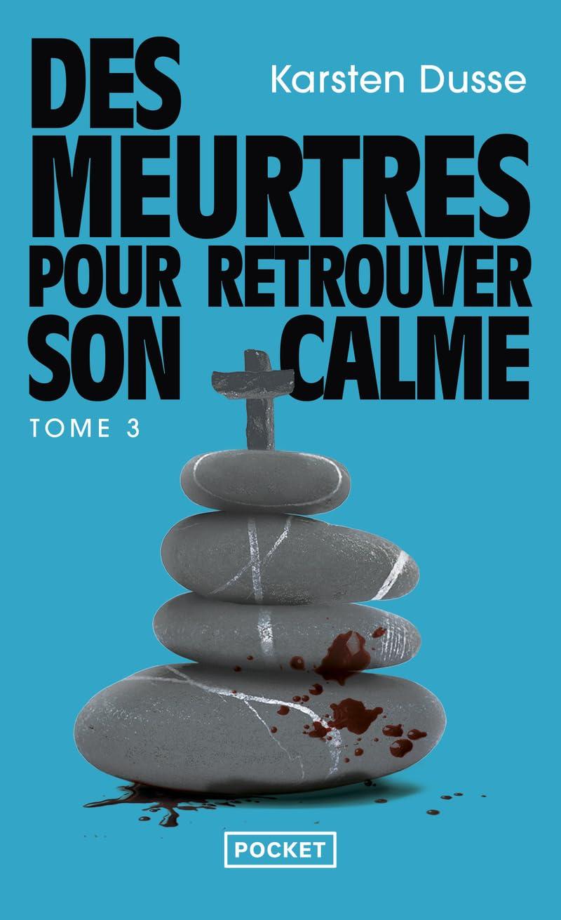 Les meurtres zen. Vol. 3. Des meurtres pour retrouver son calme