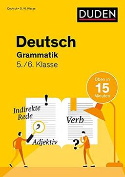 Deutsch in 15 Min - Grammatik 5./6. Klasse (Duden - In 15 Minuten)