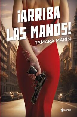 ¡Arriba las manos! (Romántica Contemporánea)