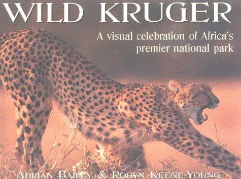 Wild Kruger: A Visual Celebration of Africa's Premier National Park