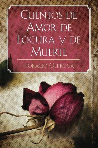 Cuentos de Amor de Locura y de Muerte