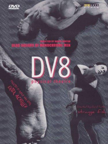 DV8 Physical Theatre - Dead Streams of Monocrome Men / Strange Fish / Enter Achilles