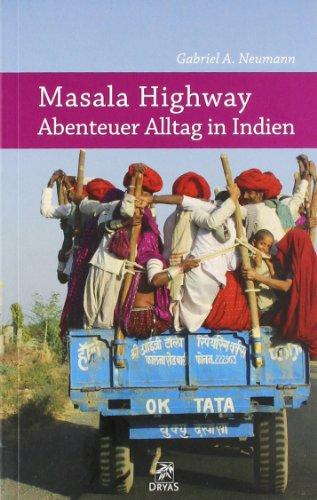 Masala Highway: Abenteuer Alltag in Indien