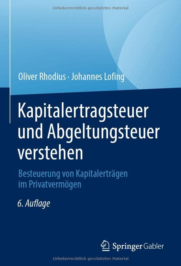 Kapitalertragsteuer und Abgeltungsteuer verstehen: Besteuerung von Kapitalerträgen im Privatvermögen