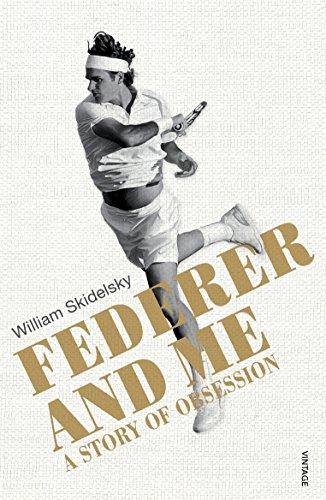 Federer and Me: A Story of Obsession