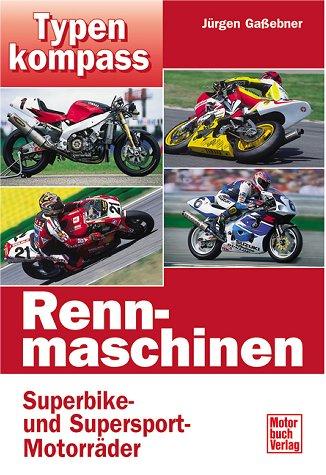 Typenkompass Rennmaschinen. Superbike- und Supersport-Motorräder.