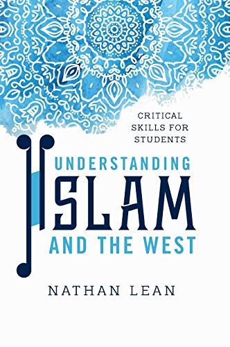 Understanding Islam and the West: Critical Skills for Students