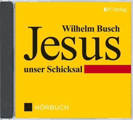 Jesus unser Schicksal