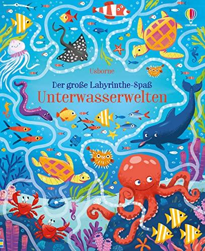 Der große Labyrinthe-Spaß: Unterwasserwelten (Usborne Labyrinthe-Bücher)