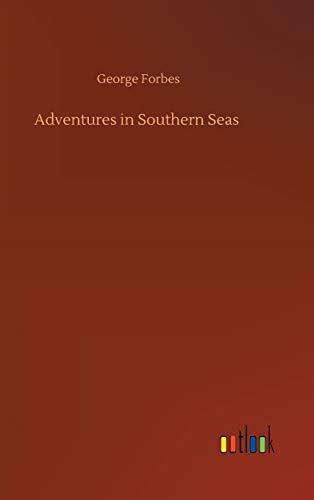 Adventures in Southern Seas