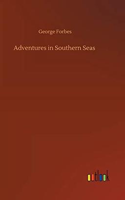 Adventures in Southern Seas