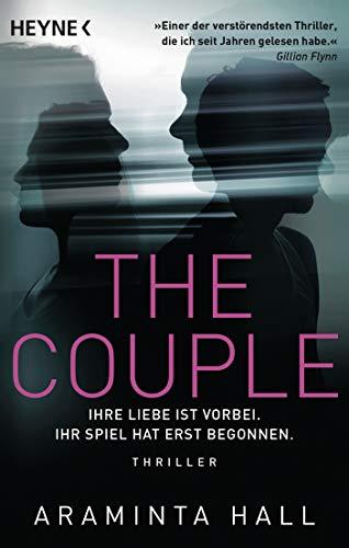 The Couple: Ihre Liebe ist vorbei. Ihr Spiel hat erst begonnen. - Thriller