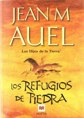 Los refugios de piedra (Los Hijos de la Tierra)