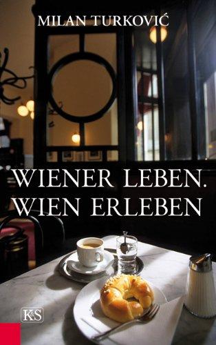 Wiener Leben. Wien erleben