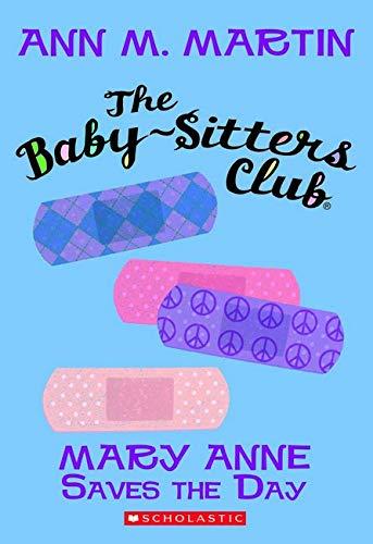 Mary Anne Saves the Day (Baby-sitters Club, Band 4)