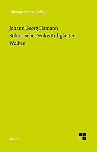 Sokratische Denkwürdigkeiten. Wolken: Historisch-kritische Ausgabe (Philosophische Bibliothek)