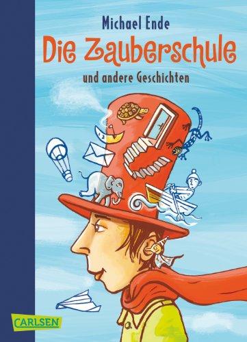 Die Zauberschule und andere Geschichten