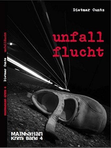 unfallflucht: MAINhattan Krimi Band IV