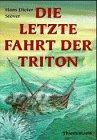 Die letzte Fahrt der Triton