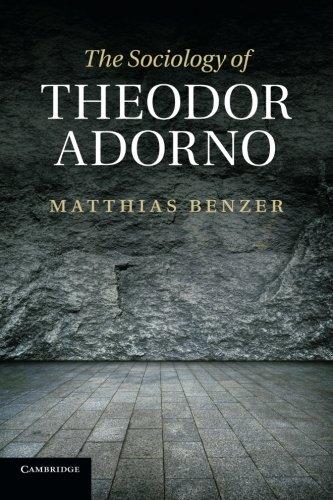 The Sociology of Theodor Adorno