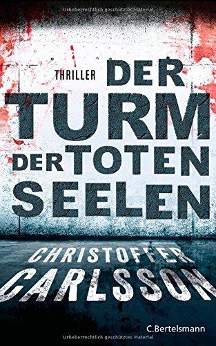 Der Turm der toten Seelen: Thriller Bd.1