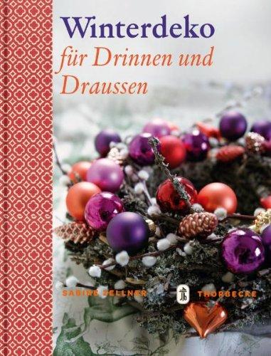 Winterdeko: Für Drinnen und Draußen