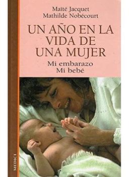 Un año en la vida de una mujer (EMBARAZO)