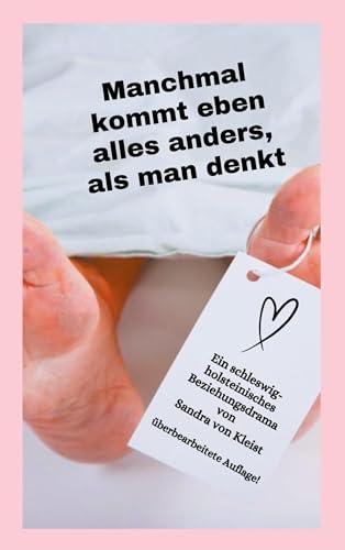 Manchmal kommt eben alles anders, als man denkt