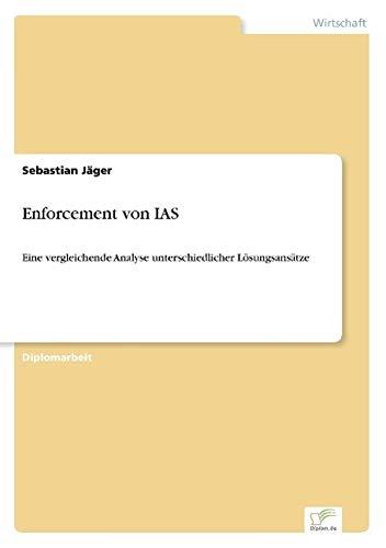 Enforcement von IAS: Eine vergleichende Analyse unterschiedlicher Lösungsansätze