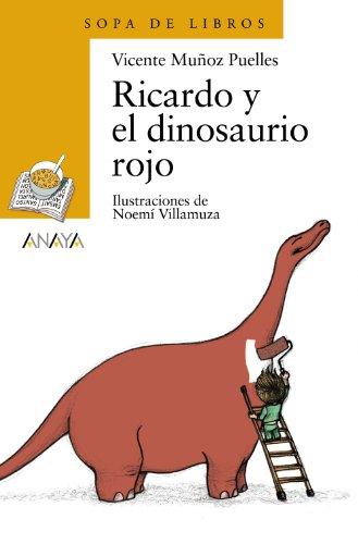 Ricardo y el dinosaurio rojo (LITERATURA INFANTIL - Sopa de Libros)